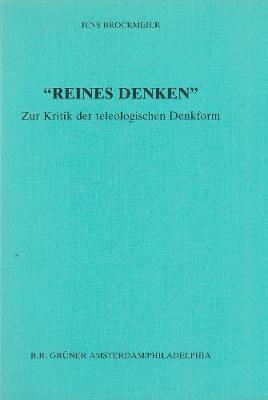 'Reines Denken': Zur Kritik der teleologischen Denkform - Schriften zur Philosophie der Differenz 5 (Hardback)