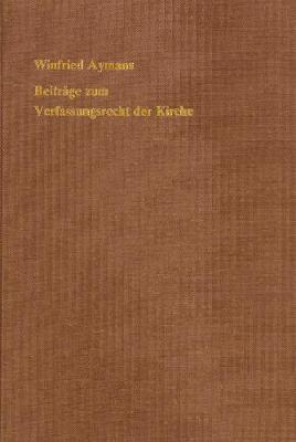 Beitrage zum Verfassungsrecht der Kirche - Kanonistische Studien und Texte 39 (Hardback)