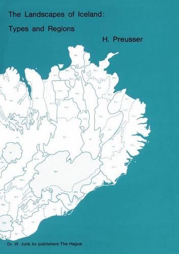 The Landscapes of Iceland: Types and Regions (Paperback)