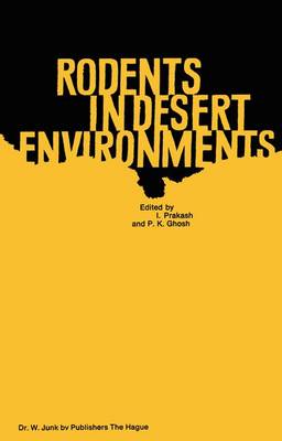 Rodents in Desert Environments - Monographiae Biologicae 28 (Hardback)