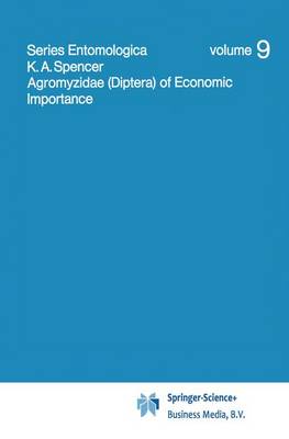 Agromyzidae (Diptera) of Economic Importance - Series Entomologica 9 (Hardback)