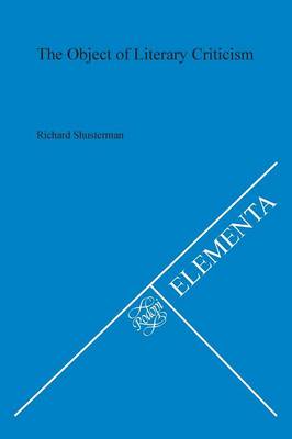 The Object of Literary Criticism - Elementa 29 (Paperback)