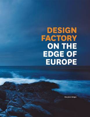 Design Factory on the Edge of Europe (Hardback)