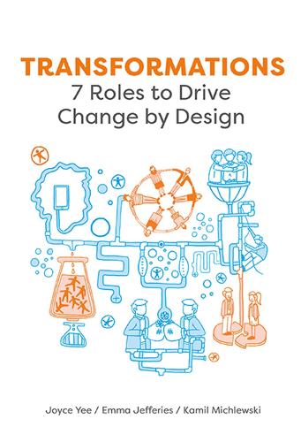 Transformations: 7 Roles to Drive Change by Design (Paperback)