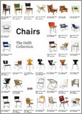 Chairs: Catalogue of the Delft Faculty of Architecture Collection (Paperback)