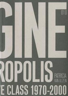Imagine A Metropolis: Rotterdam's Creative Class 1970-2000 (Paperback)