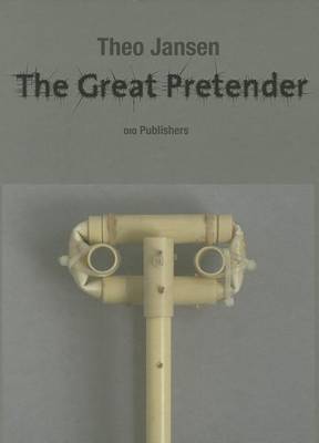 Theo Jansen: The Great Pretender (Hardback)