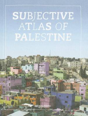 Subjective Atlas of Palestine (Paperback)