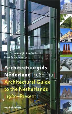 Architectural Guide to the Netherlands: 1980-Present (Hardback)