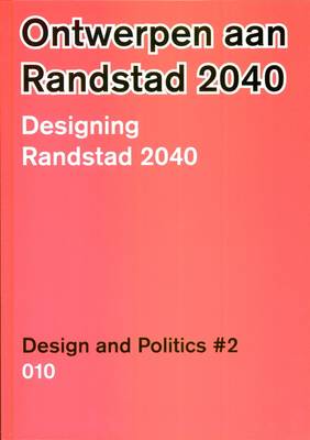 Vrompapers: Designing for the Randstad in 2040 No. 2 (Hardback)