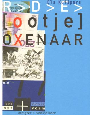 Ootje Oxenaar: Designer and Commissioner (Paperback)