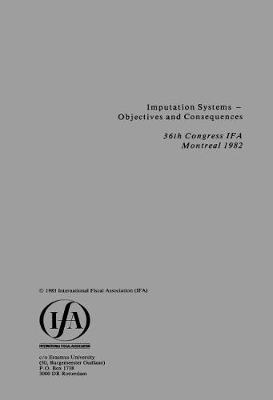 Imputation Systems - Objectives and Consequences: Objectives and Consequences - IFA Congress Series Set (Paperback)