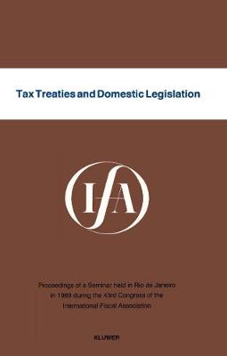 Tax Treaties and Domestic Legislation (Paperback)