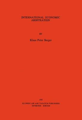 International Economic Arbitration (Hardback)
