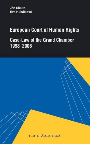 European Court of Human Rights: Case-Law of the Grand Chamber 1998-2006 (Hardback)