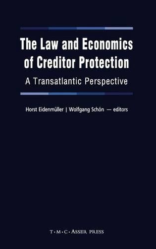 The Law and Economics of Creditor Protection: A Transatlantic Perspective (Hardback)