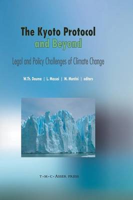 The Kyoto Protocol and Beyond: Legal and Policy Challenges of Climate Change (Paperback)