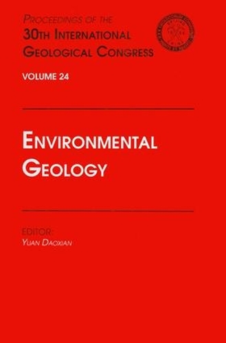 Environmental Geology: Proceedings of the 30th International Geological Congress, Volume 24 (Hardback)