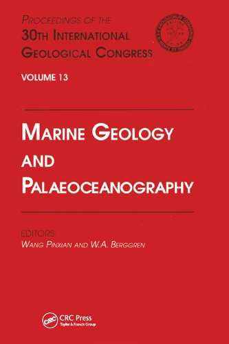 Marine Geology and Palaeoceanography: Proceedings of the 30th International Geological Congress, Volume 13 (Hardback)