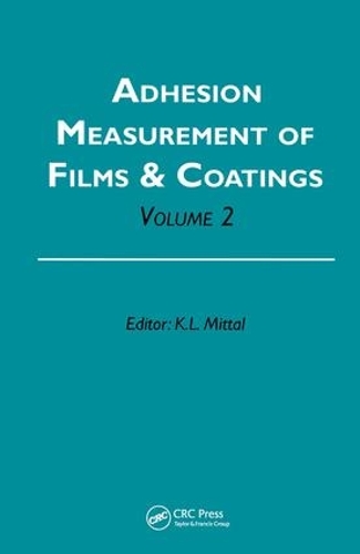 Adhesion Measurement of Films and Coatings, Volume 2 (Hardback)