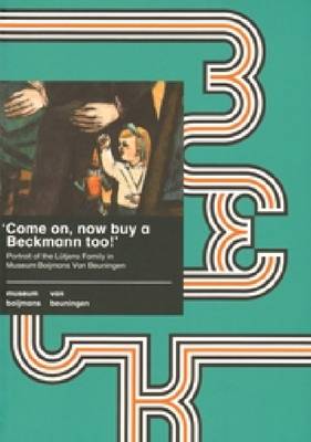 Come on Now Buy a Beckmann Too (Paperback)