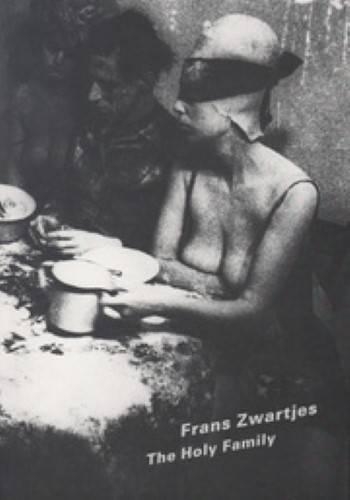 Frans Zwartjes - the Holy Family (Paperback)