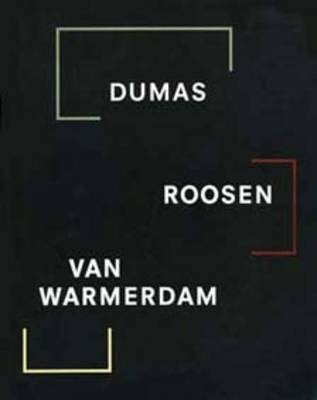 Dumas, Roosen, Van Warmerdam: XLVI Biennalle Di Venezia, Dutch Pavilion (Hardback)