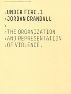 Under Fire.1: Jordan Crandall: Under Fire 1 Part 1 (Paperback)