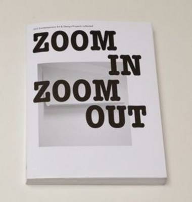 ZOOM in ZOOM out: Z33 Design & Art Projects Collected (Paperback)