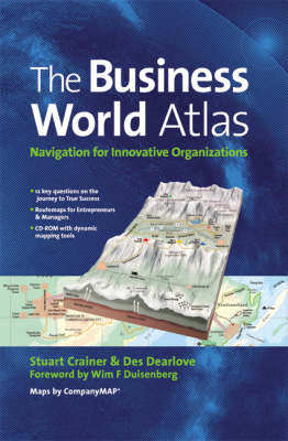 The Business World Atlas: Navigation for Innovative Organisations (Hardback)