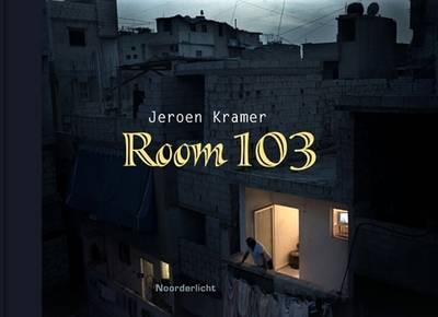 Jeroen Kramer: Room 103 (Hardback)