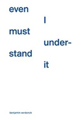 Even I Must Understand it (Paperback)