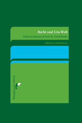 Recht und Umwelt: Essays in Honour of Prof.Dr.Gerd Winter (Hardback)