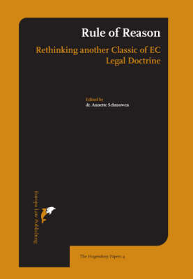 The Rule of Reason: Rethinking Another Classic of European Law - Hogendorp Papers No. 4 (Hardback)