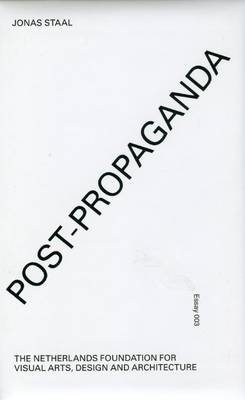 Jonas Staal: Post-propaganda (Hardback)