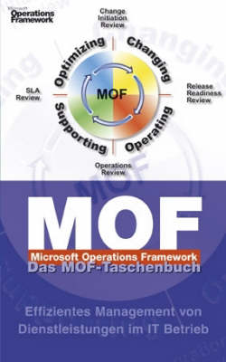 Microsoft Operations Framework: A Pocket Guide (Hardback)