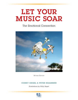 Let Your Music Soar: The Emotional Connection (Paperback)