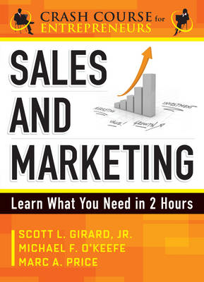 Sales and Marketing: Learn What You Need in 2 Hours (Paperback)