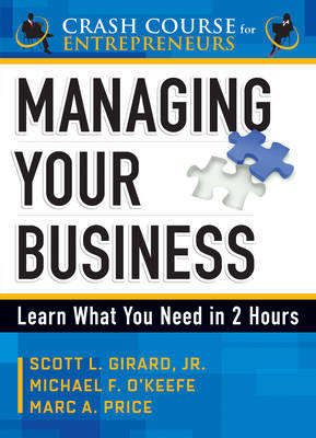 Managing Your Business: Learn What You Need in 2 Hours (Paperback)