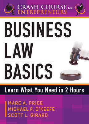 Business Law Basics: Learn What You Need in 2 Hours (Paperback)