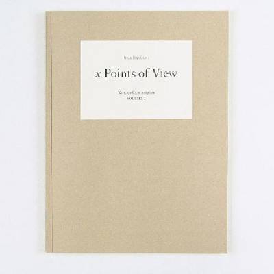 Irene Kopelman - X Points of View ( Signed ). Notes on Representation 2 (Paperback)