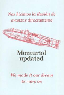 Monturiol Updated - We Made it Our Dream to Move on (Paperback)