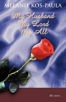 My Husband, My Lord, My All (Paperback)
