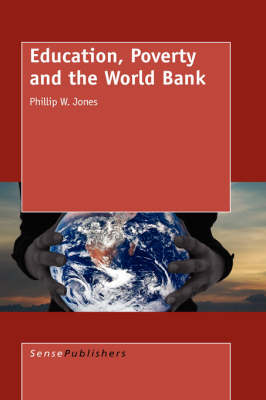 Education, Poverty and the World Bank (Hardback)
