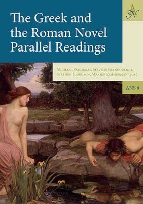 The Greek and the Roman Novel - Ancient Narrative Supplementum 8 (Hardback)