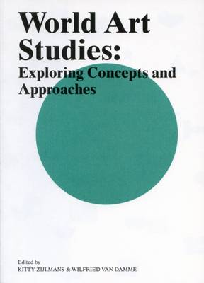 World Art Studies: Exploring Concepts and Approaches (Paperback)