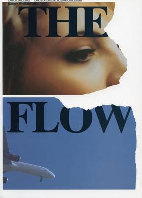 This is the Flow: The Museum as a Space for Ideas (Paperback)