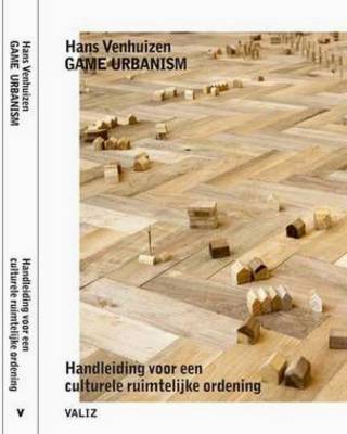 Hans Venhuizen: Game Urbanism (Paperback)