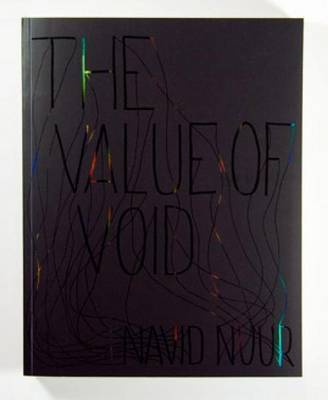 Navid Nuur: The Value of Void (Paperback)