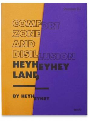 HeyHeyHey Land - Comfort Zone and Disillusion (Paperback)